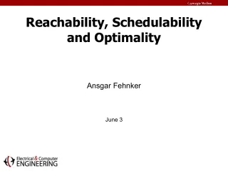 Reachability, Schedulability and Optimality