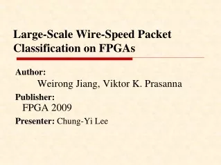 Large-Scale Wire-Speed Packet Classification on FPGAs
