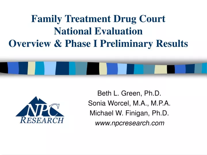 family treatment drug court national evaluation overview phase i preliminary results