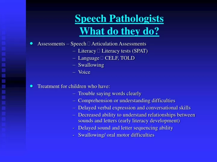 speech pathologists what do they do