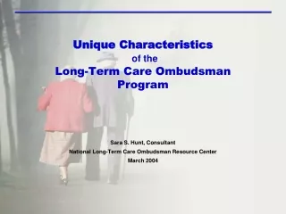 Unique Characteristics of the Long-Term Care Ombudsman Program