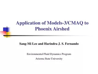 Application of Models-3/CMAQ to Phoenix Airshed