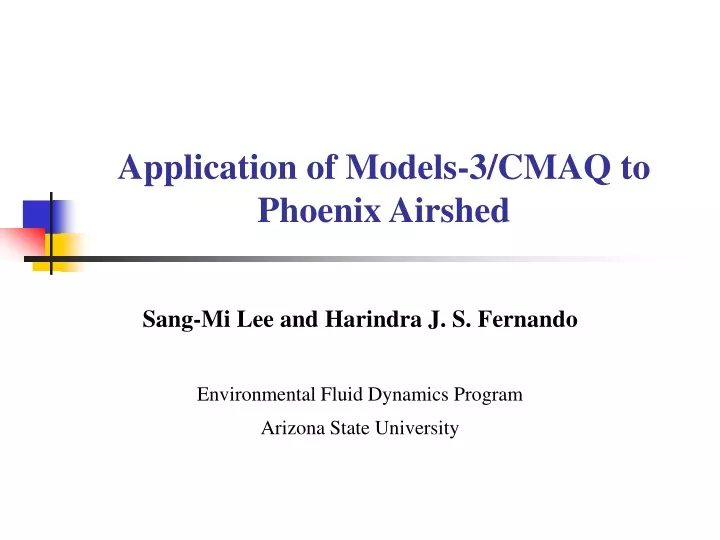application of models 3 cmaq to phoenix airshed