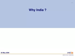 Why India ?