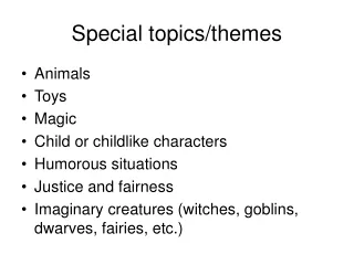 Special topics/themes
