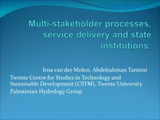 Multi-stakeholder processes, service delivery and state institutions: