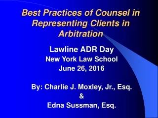 Best Practices of Counsel in Representing Clients in Arbitration