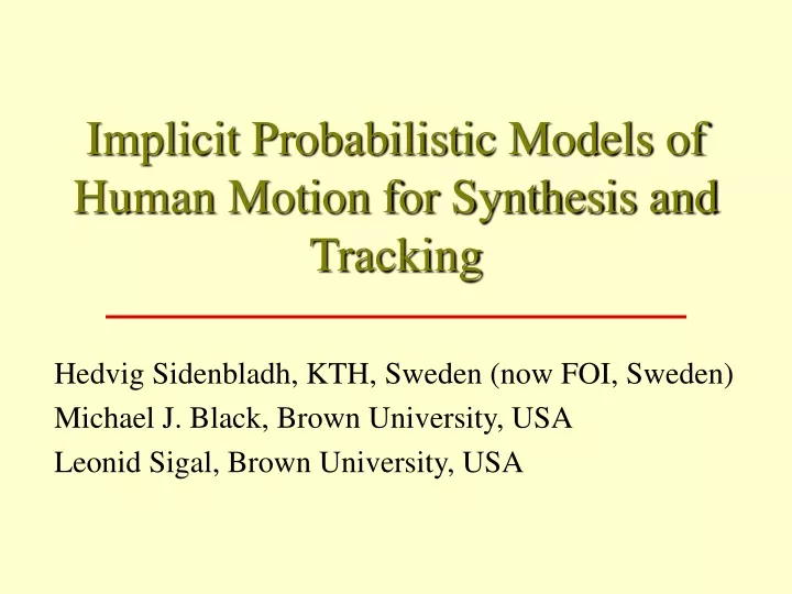 implicit probabilistic models of human motion for synthesis and tracking