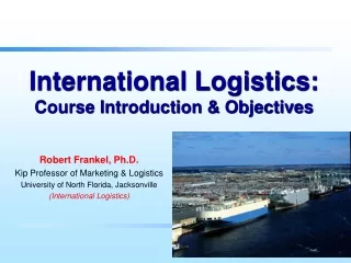 International Logistics:  Course Introduction &amp; Objectives