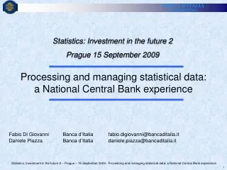 Statistics: Investment in the future 2 Prague 15 September 2009