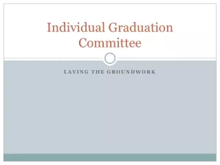 Individual Graduation Committee