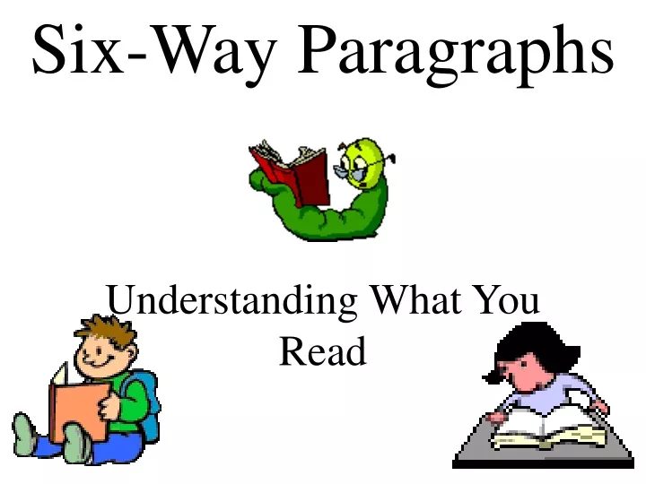 six way paragraphs