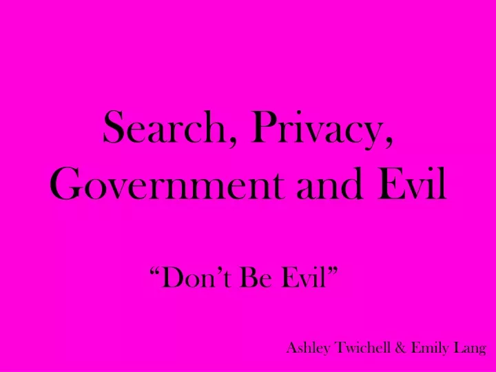search privacy government and evil