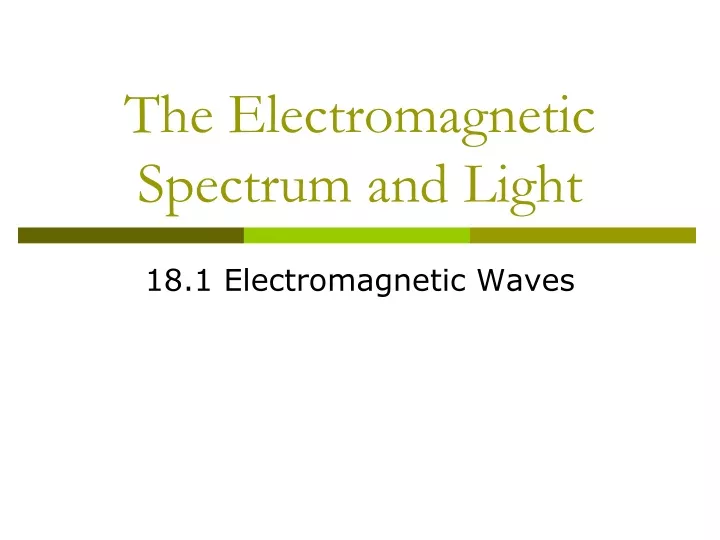 the electromagnetic spectrum and light