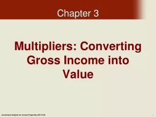 Multipliers: Converting Gross Income into Value
