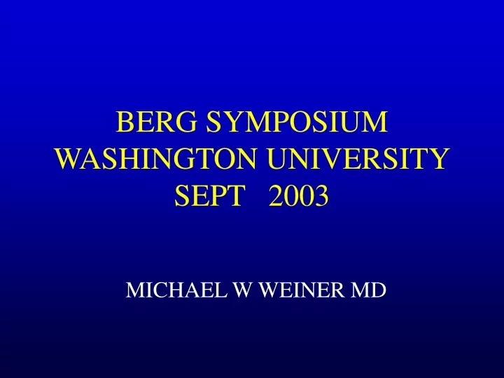berg symposium washington university sept 2003
