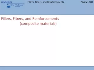 Fillers, Fibers, and Reinforcements 		(composite materials)