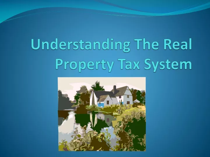 understanding the real property tax system