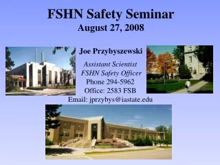 FSHN Safety Seminar August 27, 2008