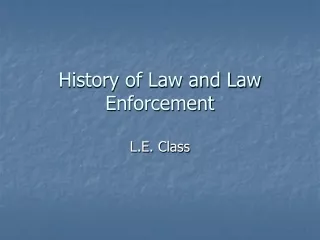 History of Law and Law Enforcement