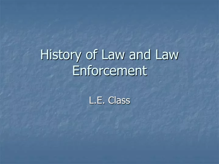 history of law and law enforcement