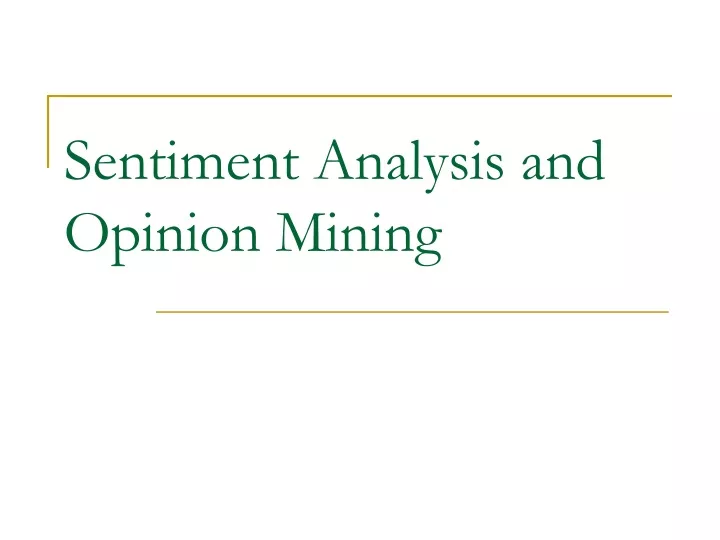 sentiment analysis and opinion mining