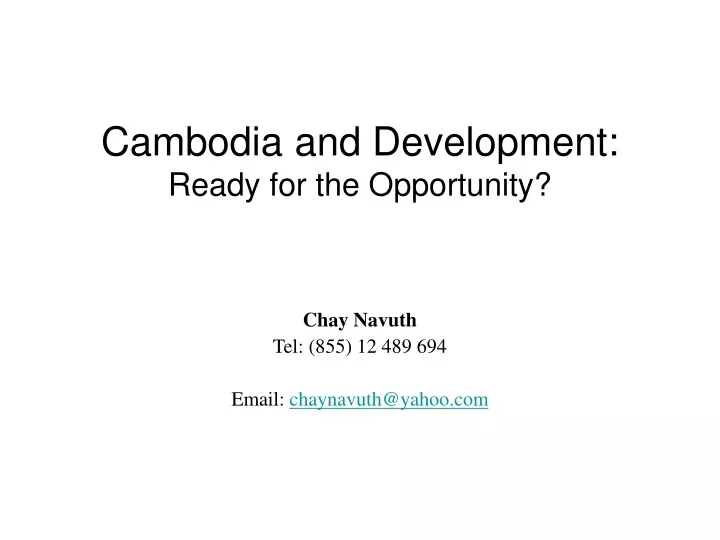 cambodia and development ready for the opportunity