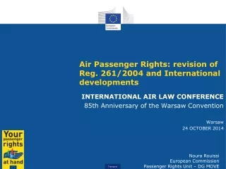 Air Passenger Rights: revision of Reg. 261/2004 and International developments