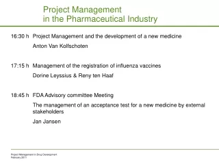 Project Management in the Pharmaceutical Industry