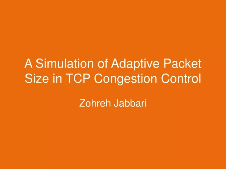 a simulation of adaptive packet size in tcp congestion control