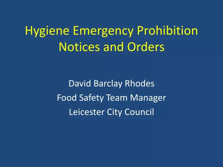 hygiene emergency prohibition notices and orders