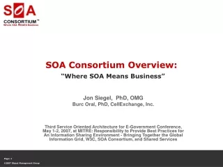 SOA Consortium Overview: “Where SOA Means Business”