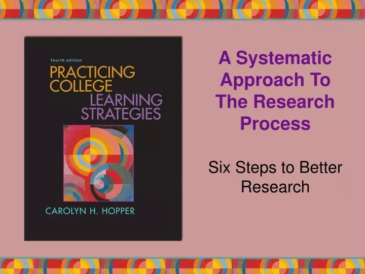 a systematic approach to the research process