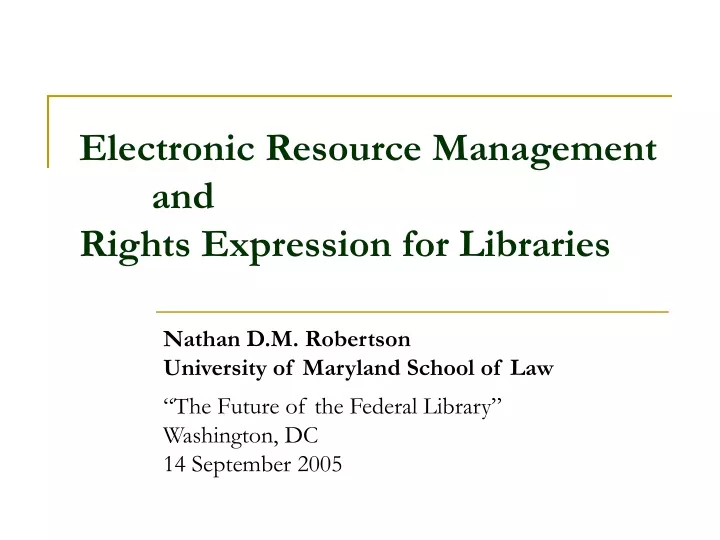 electronic resource management and rights expression for libraries