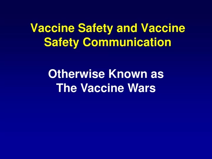 vaccine safety and vaccine safety communication
