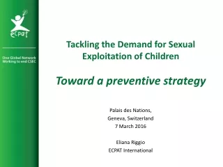 Tackling the Demand for Sexual Exploitation of Children Toward a preventive strategy