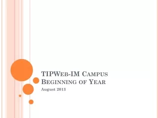TIPWeb-IM Campus Beginning of Year