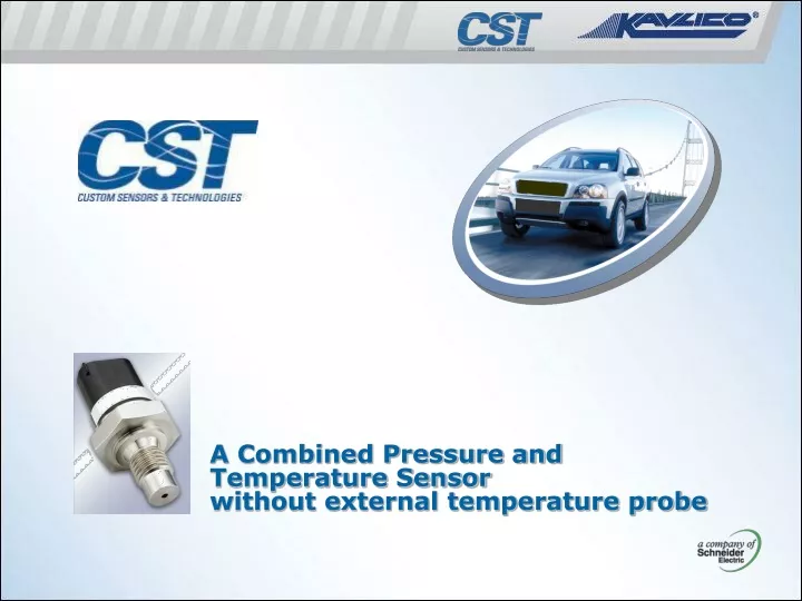 a combined pressure and temperature sensor