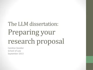 The LLM dissertation:  Preparing your research proposal