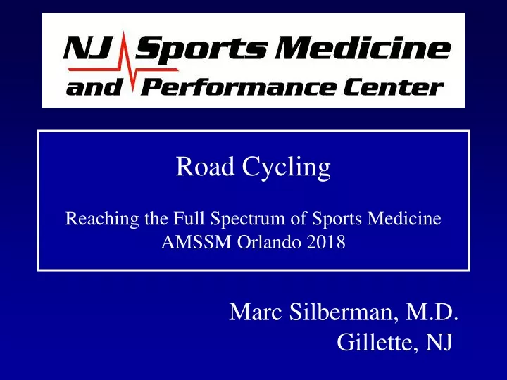 road cycling reaching the full spectrum of sports medicine amssm orlando 2018