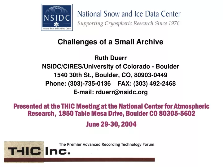 challenges of a small archive ruth duerr nsidc