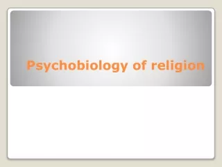 Psychobiology of religion