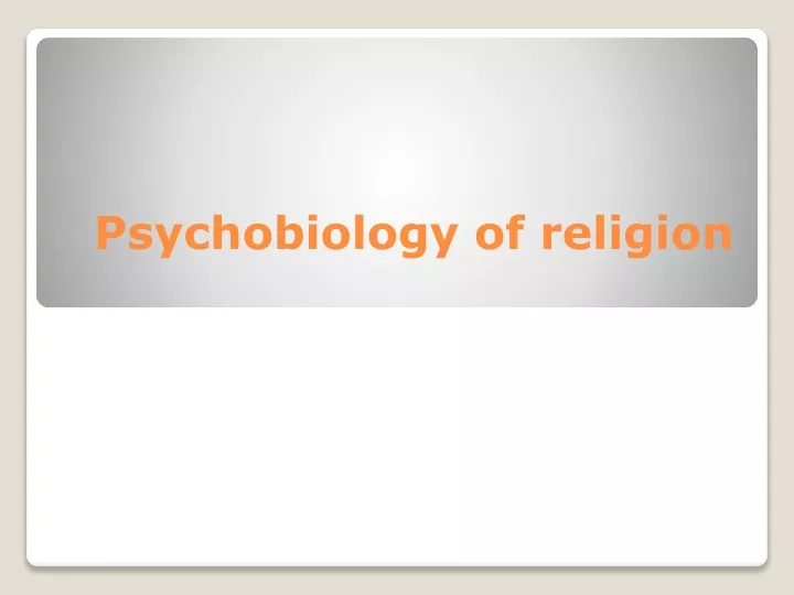 psychobiology of religion