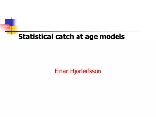 Statistical catch at age models