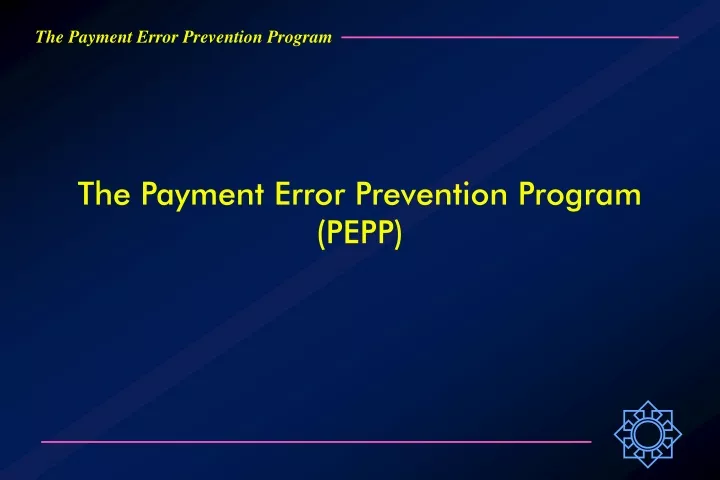 the payment error prevention program pepp