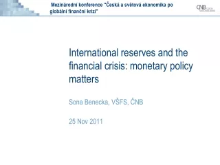 Mezinárodní konference &quot;Česká a světová ekonomika po globální finanční krizi&quot;
