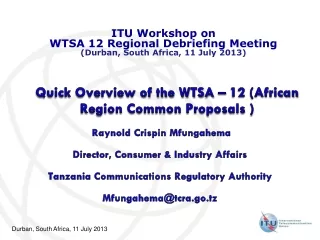 Quick Overview of the WTSA – 12 (African  Region Common Proposals )