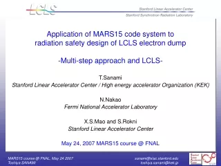 T.Sanami Stanford Linear Accelerator Center / High energy accelerator Organization (KEK) N.Nakao