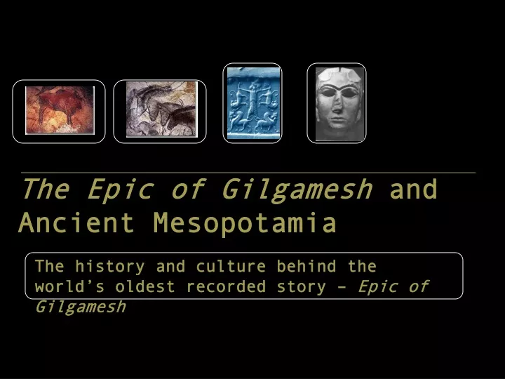 the epic of gilgamesh and ancient mesopotamia