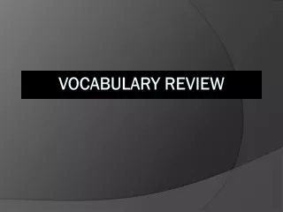 Vocabulary REVIEW